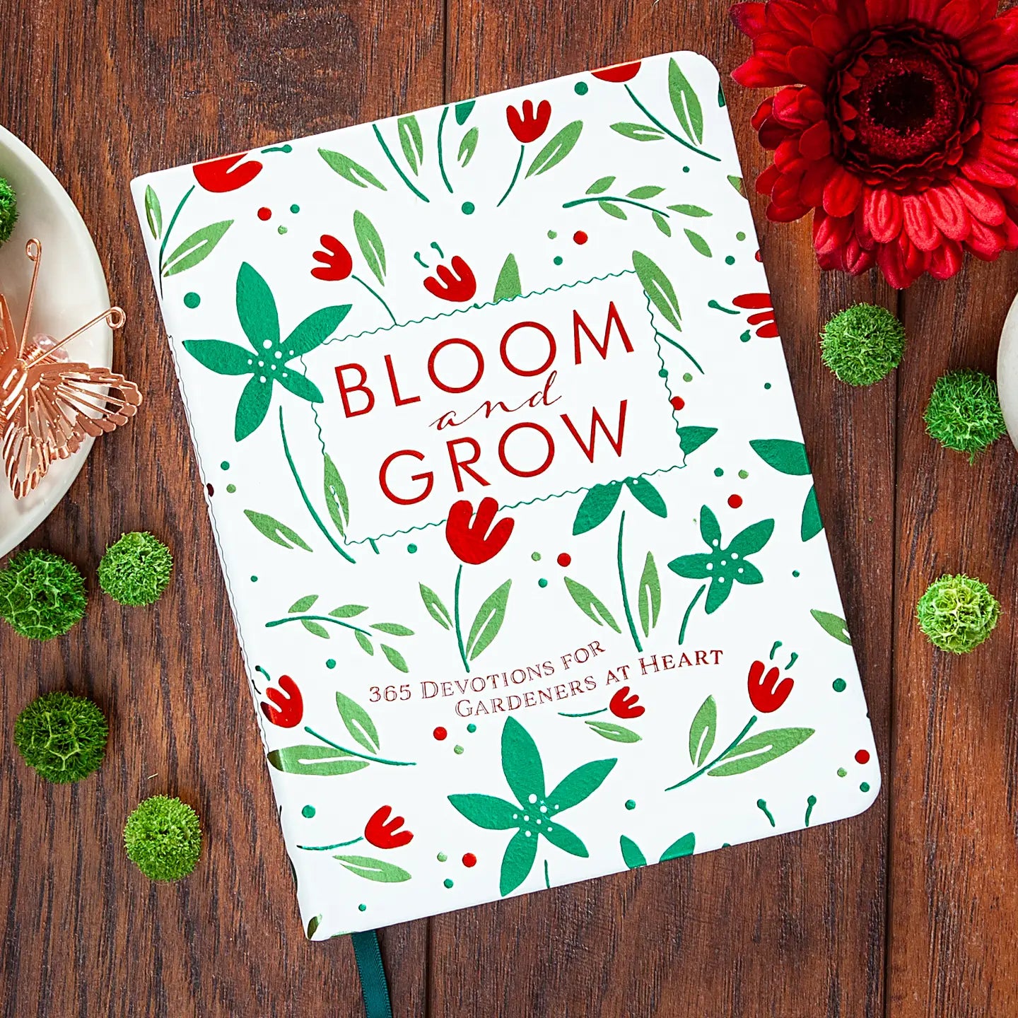 Bloom and Grow (Devotional For Gardeners)